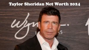 Taylor Sheridan Net Worth 2024